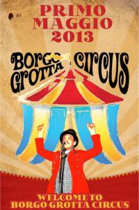 borgo grotta circus 1maggio2013