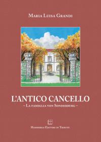 l antico cancello maria luisa grandi